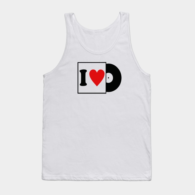 I LOVE VINYL Tank Top by BG305